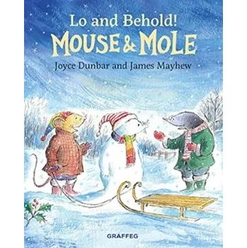 První čtění Mouse and Mole: Lo and Behold! - Joyce Dunbar