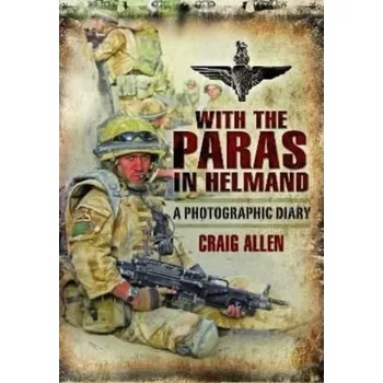 With the Paras in Helmand - Subler, Craig Allen