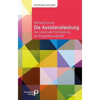 Die Assistenzleistung - Konrad, Michael [DE] (2022, Brožovaná, Psychiatrie-Verlag GmbH)