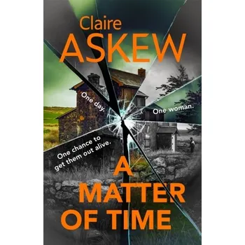 Cestování A Matter of Time - Askew, Claire [EN] (2022, Brožovaná / brožovaná, Hodder & Stoughton)