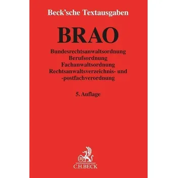 Bundesrechtsanwaltsordnung und zugehörige Gesetze