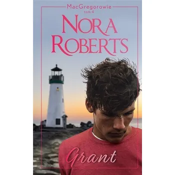 MacGregorowie T.4 Grant - Nora Roberts
