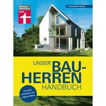 Encyklopedie Unser Bauherren-Handbuch - Haas, Karl-Gerhard [DE] (2022, Firma, Stiftung Warentest)