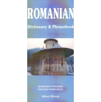 Anglický jazyk Romanian-English / English-Romanian Dictionary & Phrasebook - Miroiu, Mihai