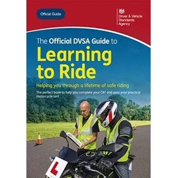 The official DVSA guide to learning to ride - Driver and Vehicle Standards Agency (DVSA)
