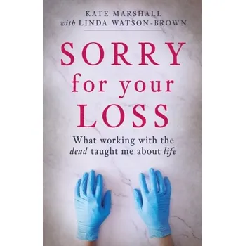 Literární biografie Sorry For Your Loss - Kate Alice, Marshall