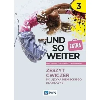 Německý jazyk Und so weiter 3. EXTRA AB w.2022 PWN - Halej Lucyna, Kozubska Marta, Krawczyk Ewa