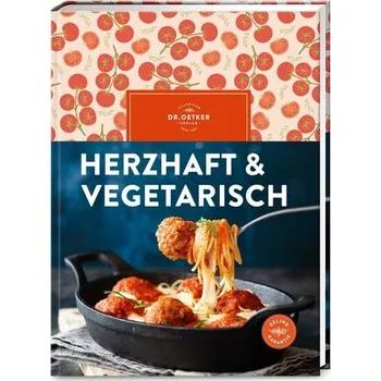 Herzhaft & vegetarisch - Ceres Verlag; Rudolf August Oetker