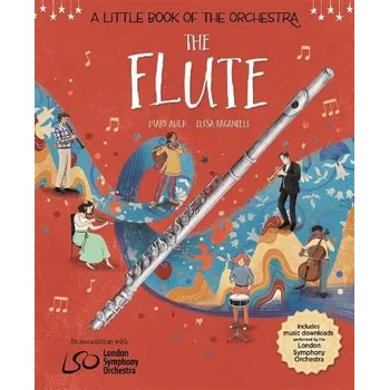 Cizojazyčná kniha Little Book of the Orchestra: The Flute - Auld, Mary a Paganelli, Elisa