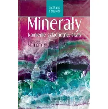 Minerały, kamienie szlachetne, skały - Rupert Hochleitner