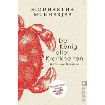 Der König aller Krankheiten - Siddhartha Mukherjee [DE] (2022, Brožovaná, Ullstein Taschenbuchvlg.)