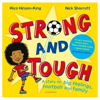 Strong and Tough - Hinson-King, Rico [EN] (2022, Brožovaná, Bloomsbury Publishing PLC)