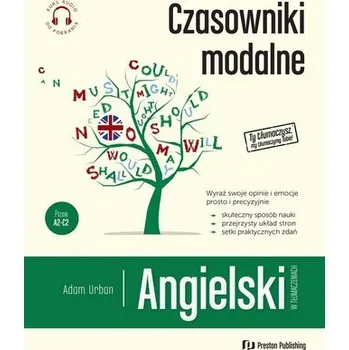 Anglický jazyk Angielski w tłumaczeniach. Czasowniki modalne+mp3 - Urban Adam