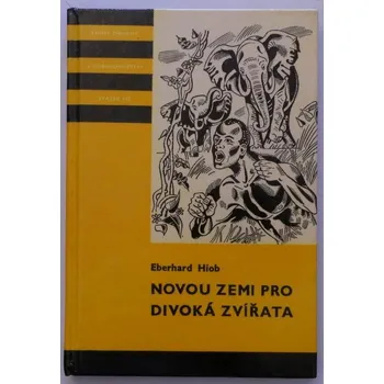 Hiob, Eberhard - Novou zemi pro divoká zvířata