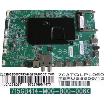 Televizor LCD LED modul základní deska Philips XLCB02B00503SX/KQ9BA200CT /XLCB02B00501SX/KQ9BA200CT / Main board assy 715GB414 - M0G - B00 - 006K/ 715GB414-M0A-B01-006Y/ 715GB414 - M0F - B00 - 006G / 703TQLPL060