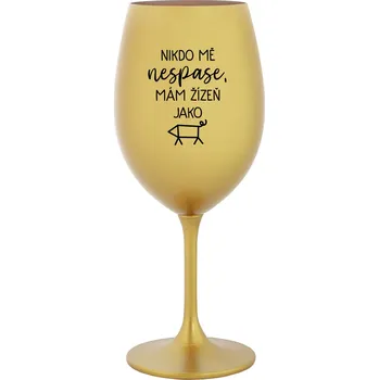 Sklenice NIKDO MĚ NESPASE, MÁM ŽÍZEŇ JAKO PRASE - zlatá sklenice na víno 350 ml