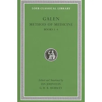 Method of Medicine, Volume I - Galen