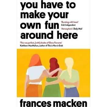 Cizojazyčná kniha You Have to Make Your Own Fun Around Here - Macken, Frances