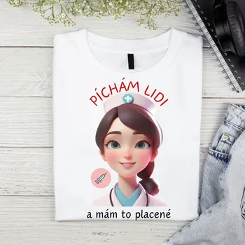 Dámské tričko Dámské tričko - Zdravotní sestra s motivem píchám lidi Velikost: S