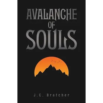 Cizojazyčná kniha Avalanche of Souls - Bratcher, J.C.