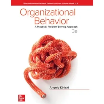 Populárně naučná literatura pro dospělé ISE Organizational Behavior: A Practical, Problem-Solving Approach - Kinicki, Angelo; Williams, Brian K.