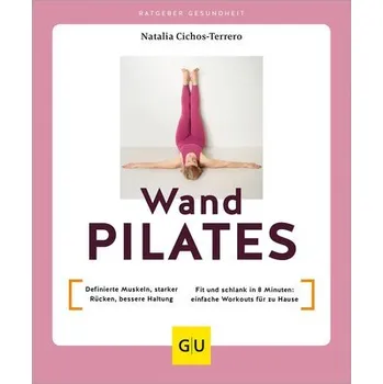 Wandpilates - Cichos-Terrero, Natalia