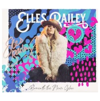 Zahraniční hudba CD Elles Bailey: Beneath The Neon Glow DLX 2024 Deluxe Edition