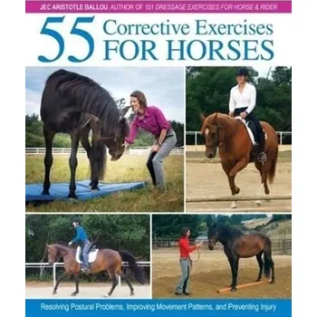 55 Corrective Exercises for Horses - Jec Aristotele Ballou