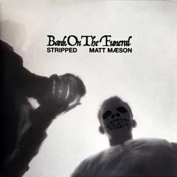 Zahraniční hudba 2LP Matt Maeson: Bank On The Funeral (Stripped) CLR 2023 Clear Coloured Vinyl