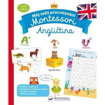 Anglický jazyk Můj sešit procvičování: Montessori: Angličtina - Svojtka & Co. [EN] (2022, brožovaná)