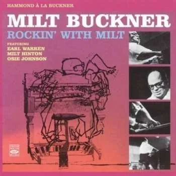 Zahraniční hudba 2CD Milt Buckner: Rockin' With Milt 2008