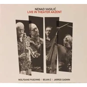 Zahraniční hudba CD Nenad Vasilić: Live In Theater Akzent 2017