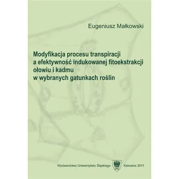 Příroda Modyfikacja procesu transpiracji a efektywność... - Eugeniusz Małkowski