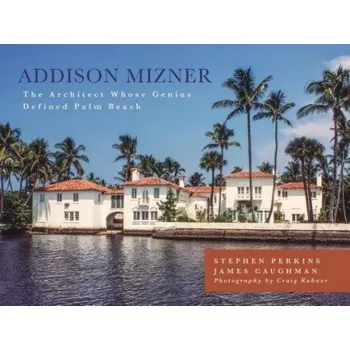 Cizojazyčná kniha Addison Mizner - Perkins, Stephen a Caughman, James