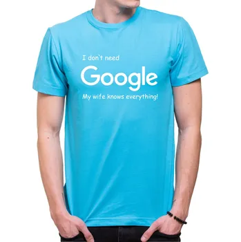 Pánské oblečení Tričko I don`t need Google, my wife knows everything!, Barva látky tyrkysová modrá, Střih Pánsky/UNISEX, Velikost S