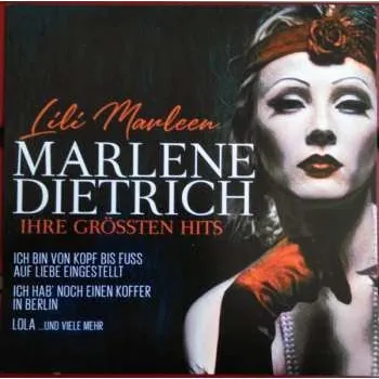 Zahraniční hudba 2CD Marlene Dietrich: Lili Marleen - Ihre Grössten Hits 2022
