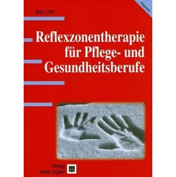 Reflexzonentherapie für Pflege- und Gesundheitsberufe - Lett, Ann
