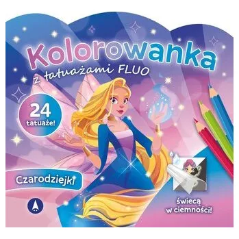 První čtění Kolorowanka z tatuażami flou Czarodziejki - praca zbiorowa