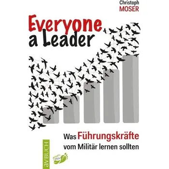 Everyone a leader - Moser, Christoph