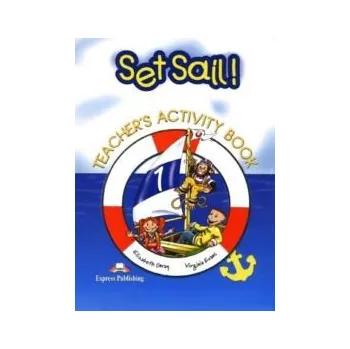 Anglický jazyk Set Sail 1 - Teacher´s Activity Book (overprinted)
