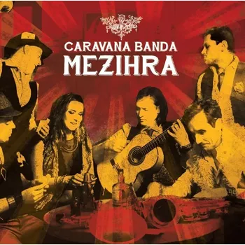 Česká hudba Caravana Banda: Mezihra - CD