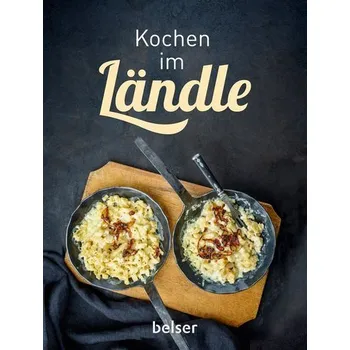Kochen im Ländle - Guggenberger, Johannes