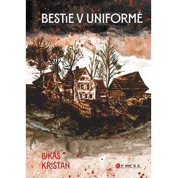 Bestie v uniformě - Lukáš Křišťan (2024, pevná)