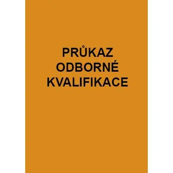 Tiskopis Průkaz odborné kvalifikace
