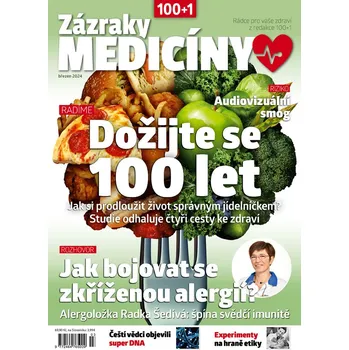 Časopis Zázraky medicíny 3/2024 - Dožijte se 100 let