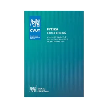 Fyzika Sbírka příkladů - Novák Pavel Pokorný Petr