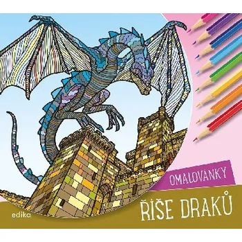 Antistresové omalovánky Říše draků - omalovánky - Edika