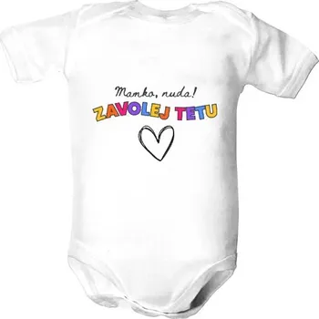 Kojenecký body Dětské body s potiskem Mamko, nuda! Zavolej tetu. dětské