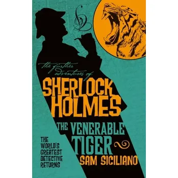 The Further Adventures of Sherlock Holmes - The Venerable Tiger