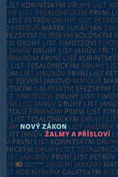 Nový zákon: Žalmy a přísloví - Česká biblická společnost (2024, pevná)